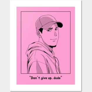 Don't give up dude Posters and Art